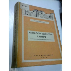 ANTOLOGIA IDEOLOGIEI JUNIMISTE - EUGEN LOVINESCU